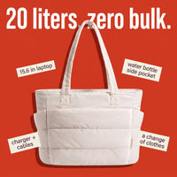 The Pillow Tote holds 20 liters: laptop, water bottle, charger, change of clothes